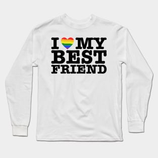 I Heart My Best Friend - Love LGBT LGBTQ Long Sleeve T-Shirt